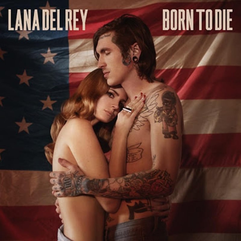 Lana Del Rey Born To Die